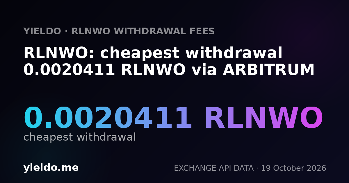 RLNWO: cheapest withdrawal 0.0020411 RLNWO via ARBITRUM