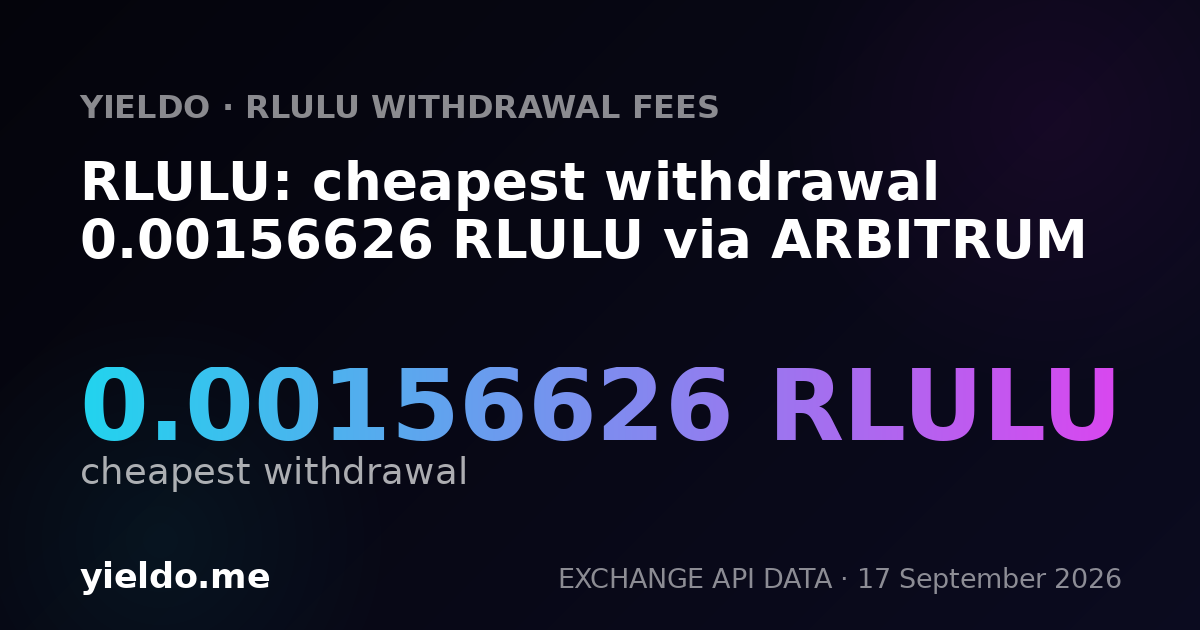RLULU: cheapest withdrawal 0.00154693 RLULU via ARBITRUM