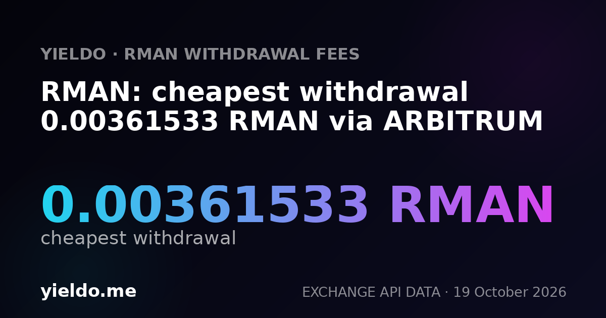 RMAN: cheapest withdrawal 0.00361533 RMAN via ARBITRUM