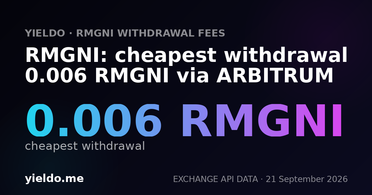 RMGNI: cheapest withdrawal 0.006 RMGNI via ARBITRUM