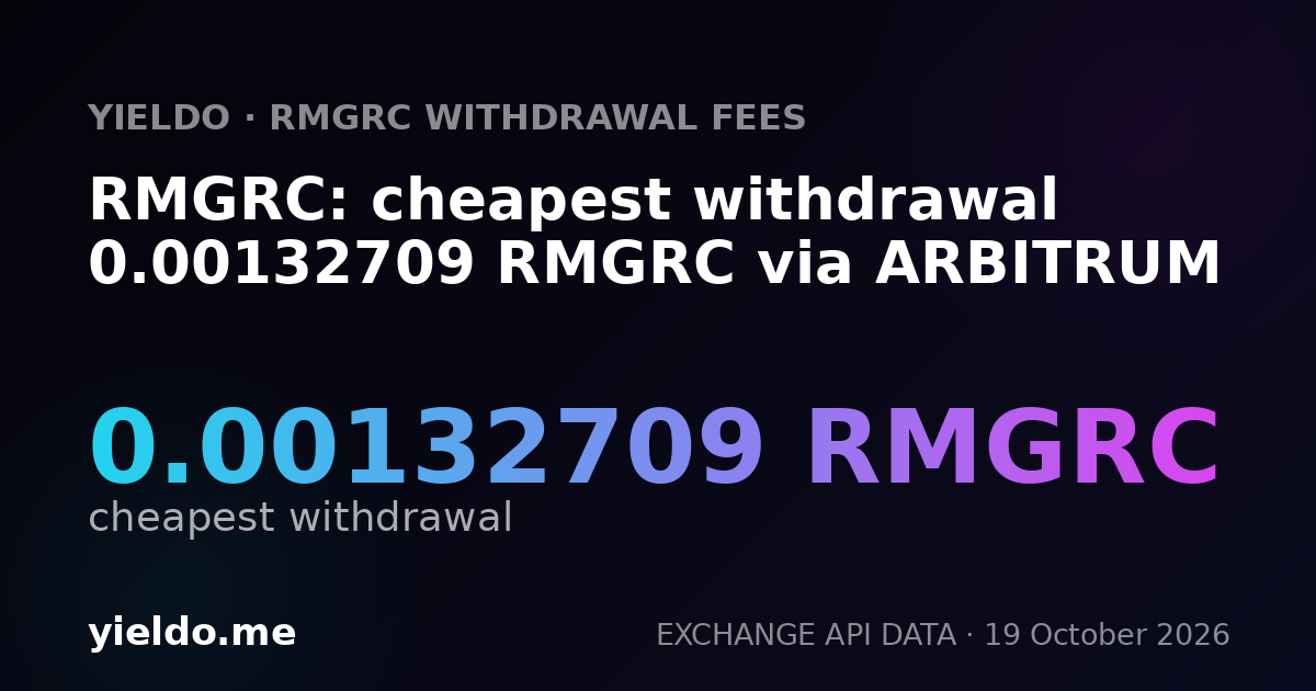 RMGRC: cheapest withdrawal 0.00132709 RMGRC via ARBITRUM