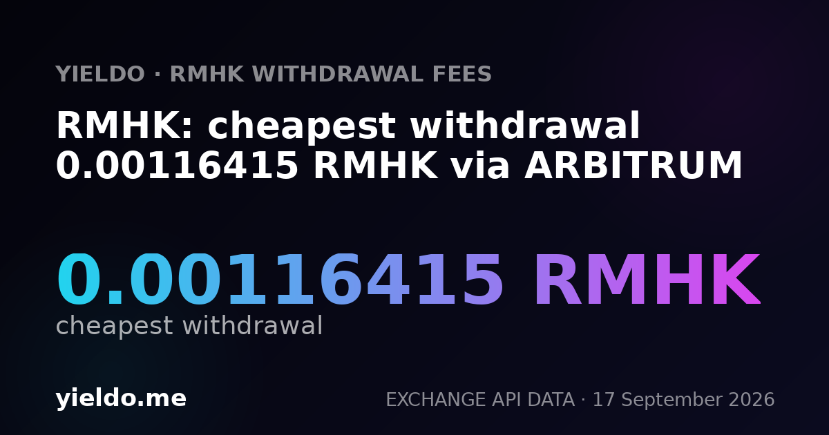 RMHK: cheapest withdrawal 0.00117463 RMHK via ARBITRUM