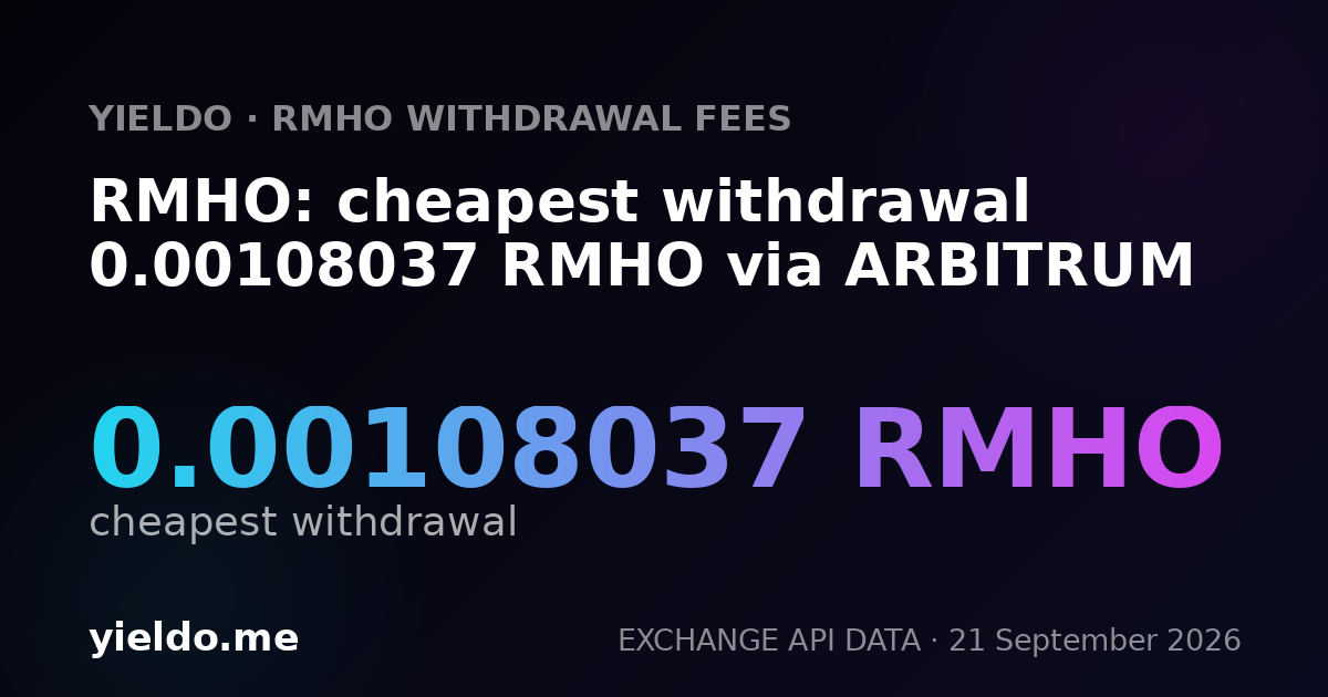 RMHO: cheapest withdrawal 0.00108037 RMHO via ARBITRUM
