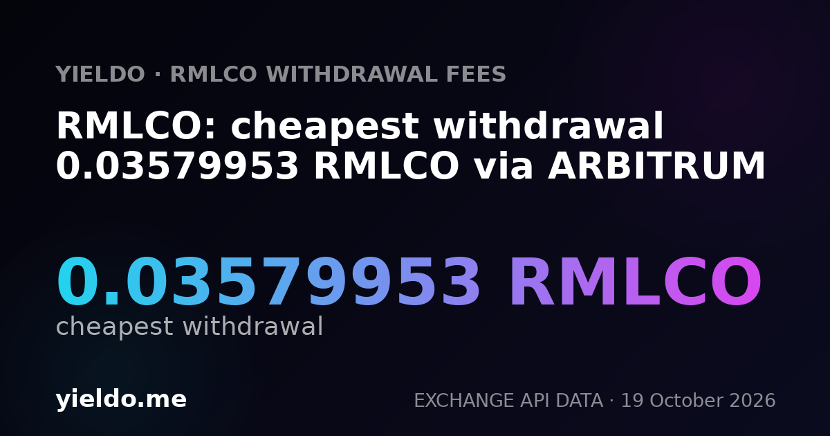 RMLCO: cheapest withdrawal 0.03579953 RMLCO via ARBITRUM