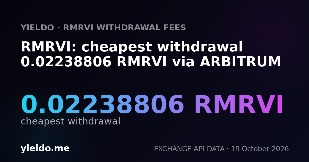 RMRVI: cheapest withdrawal 0.02238806 RMRVI via ARBITRUM