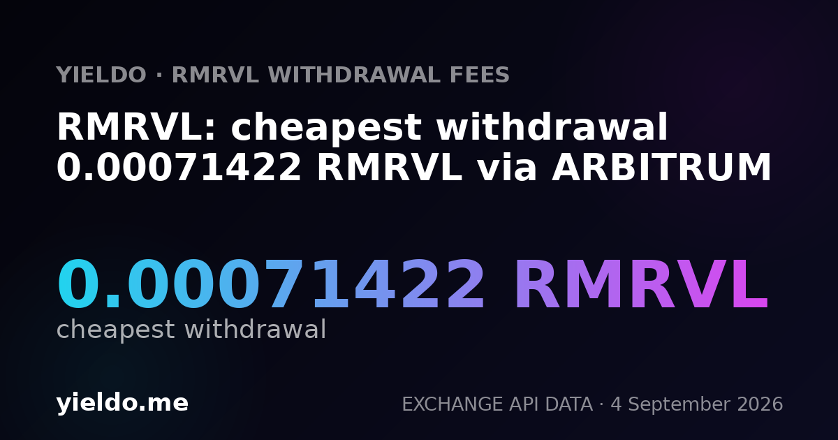 RMRVL: cheapest withdrawal 0.00071422 RMRVL via ARBITRUM