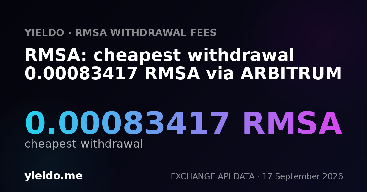RMSA: cheapest withdrawal 0.00083417 RMSA via ARBITRUM