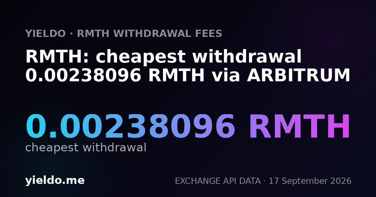 RMTH: cheapest withdrawal 0.00238096 RMTH via ARBITRUM