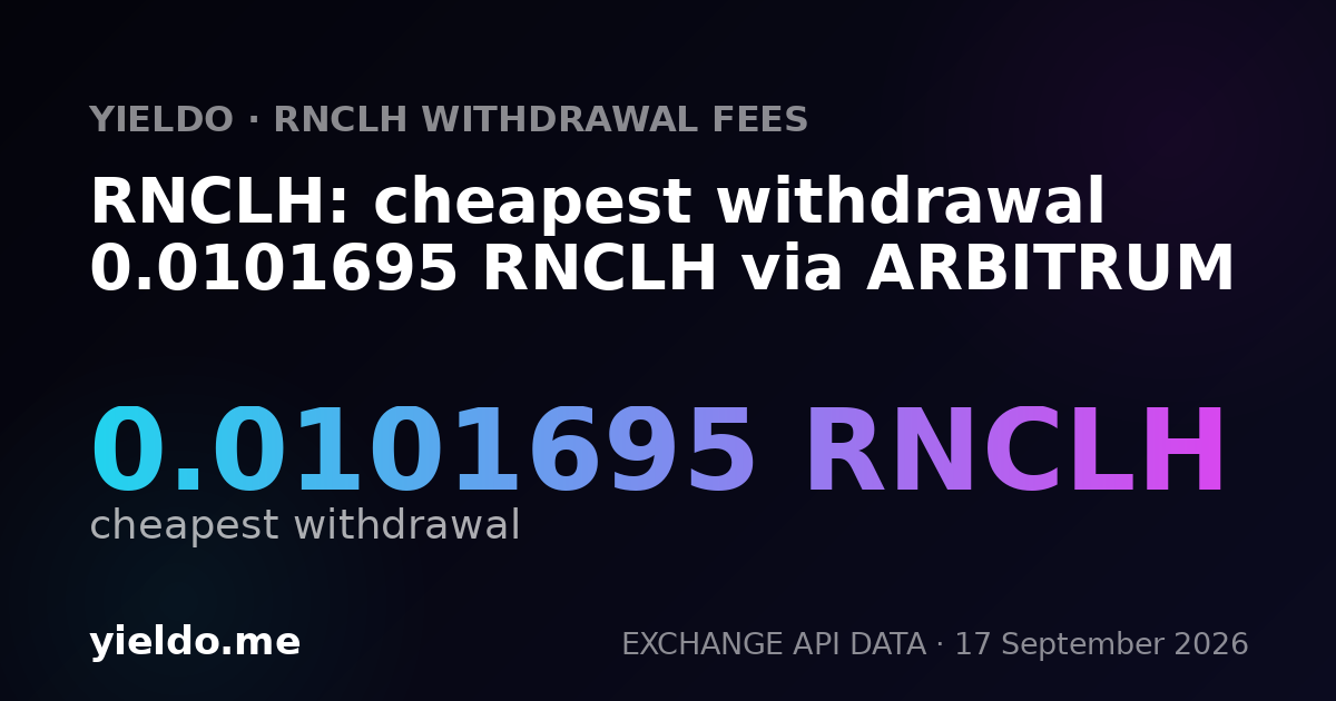 RNCLH: cheapest withdrawal 0.01026695 RNCLH via ARBITRUM