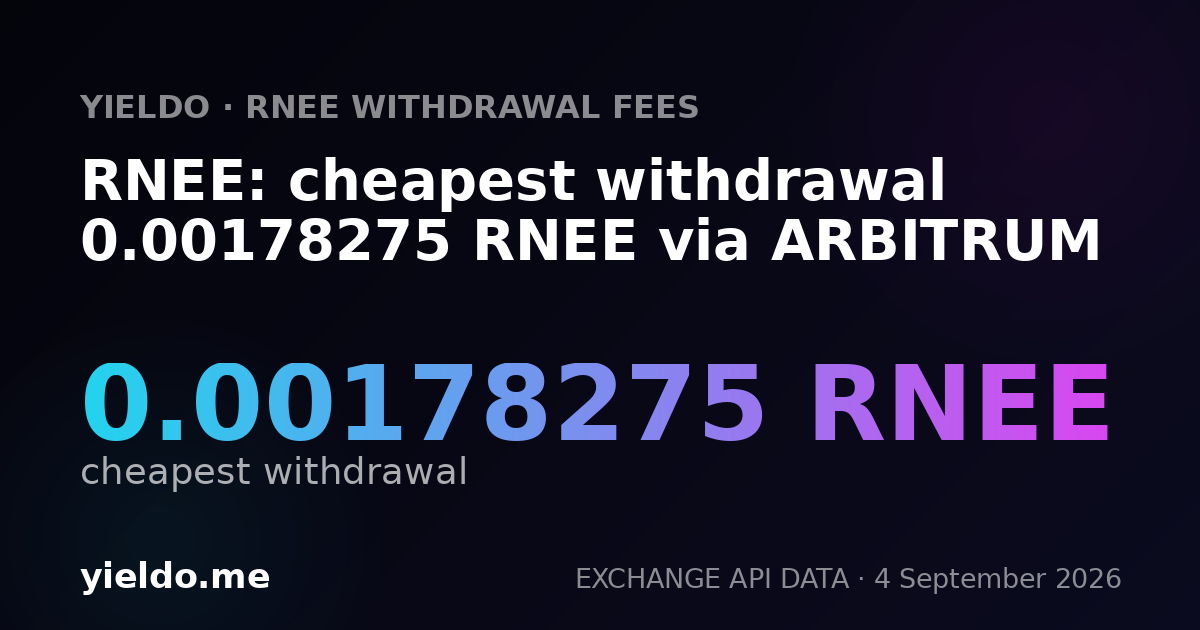 RNEE: cheapest withdrawal 0.00177747 RNEE via ARBITRUM