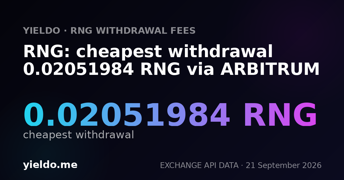 RNG: cheapest withdrawal 0.02051984 RNG via ARBITRUM