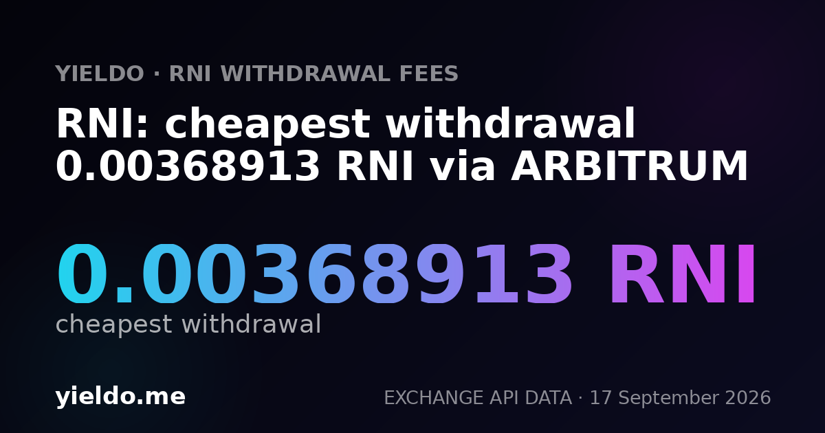 RNI: cheapest withdrawal 0.00368913 RNI via ARBITRUM