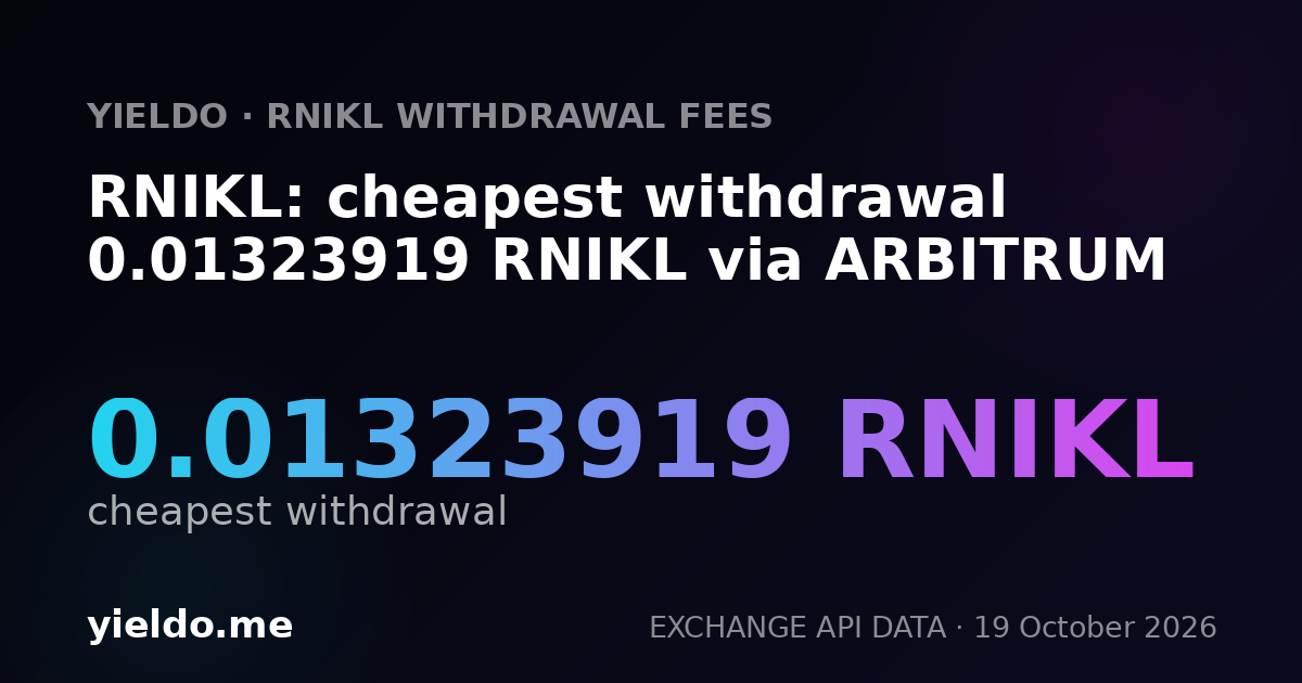 RNIKL: cheapest withdrawal 0.01323919 RNIKL via ARBITRUM