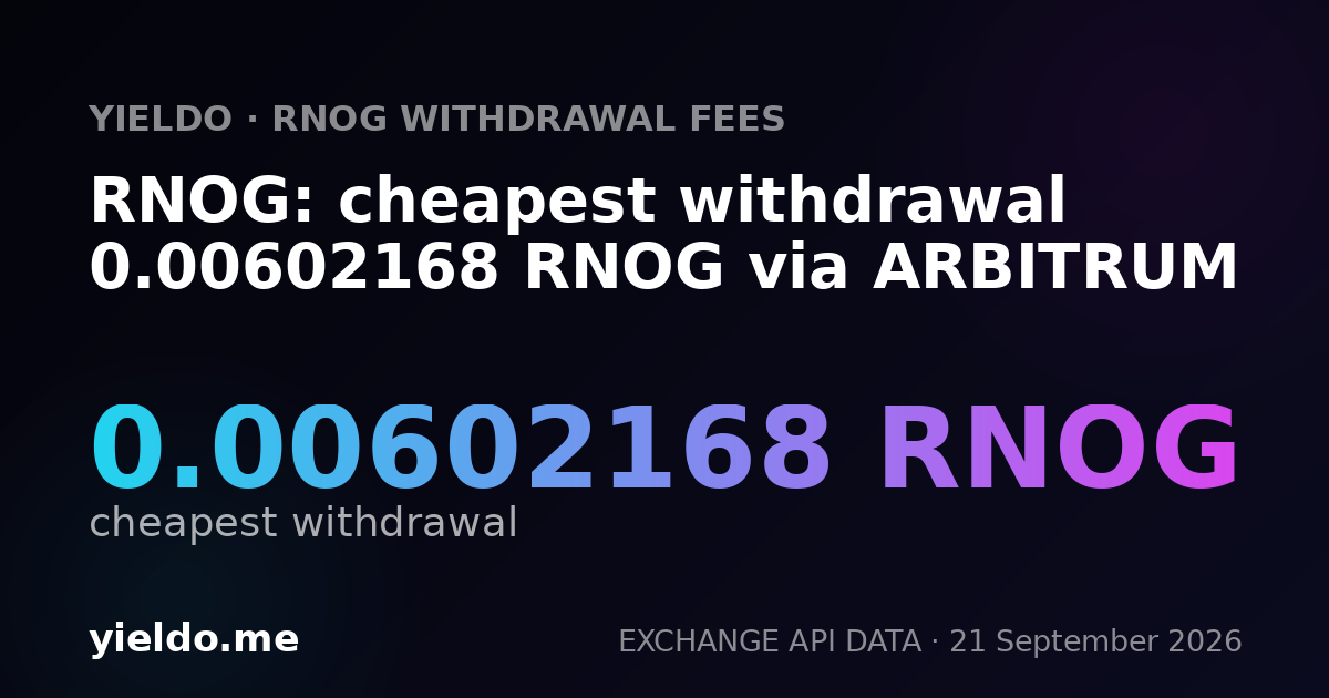 RNOG: cheapest withdrawal 0.00596659 RNOG via ARBITRUM