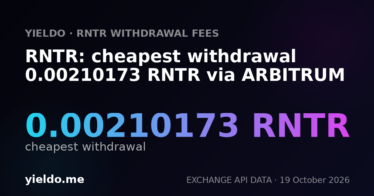 RNTR: cheapest withdrawal 0.00211835 RNTR via ARBITRUM