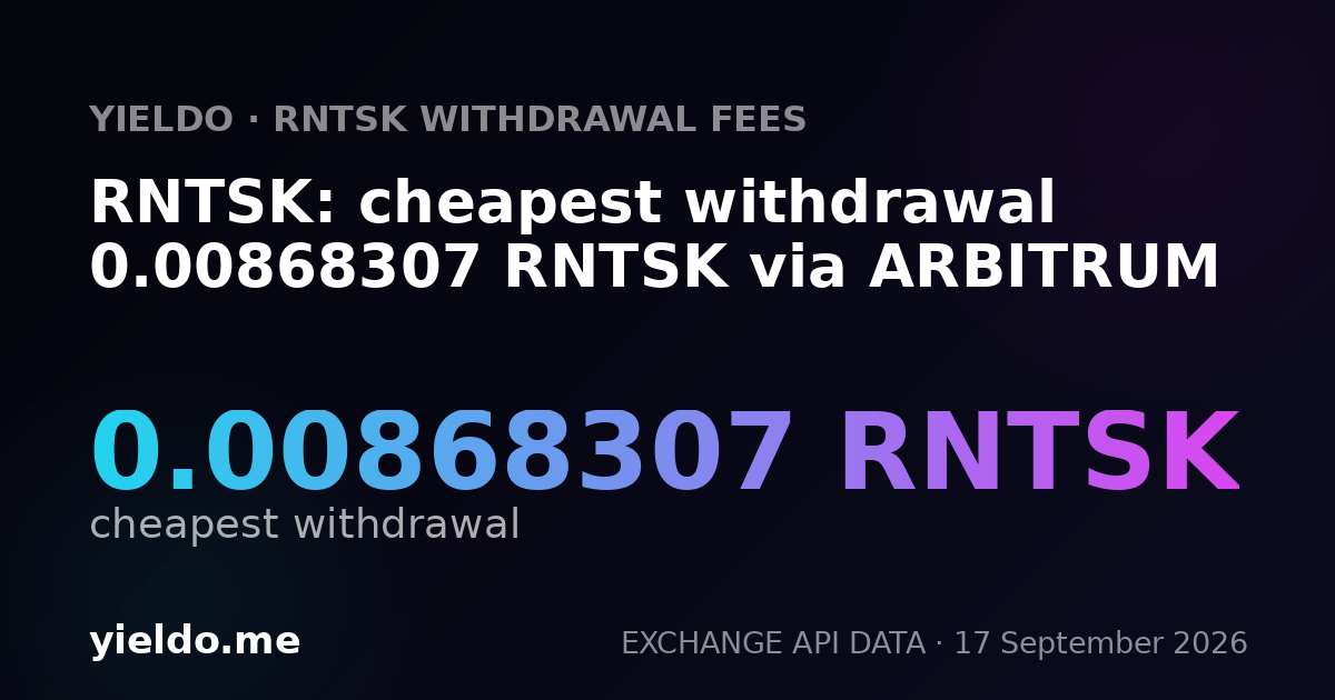 RNTSK: cheapest withdrawal 0.0086108 RNTSK via ARBITRUM