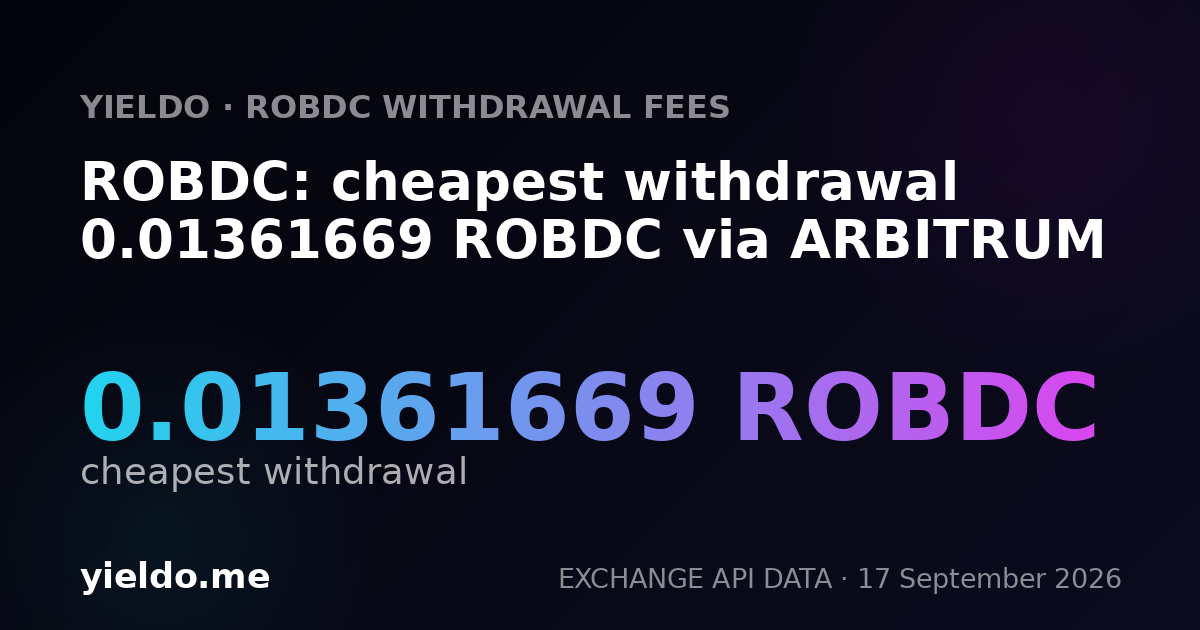 ROBDC: cheapest withdrawal 0.01361669 ROBDC via ARBITRUM