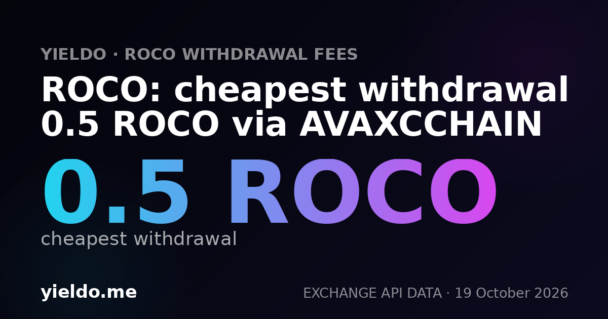 ROCO: cheapest withdrawal 0.5 ROCO via AVAXCCHAIN
