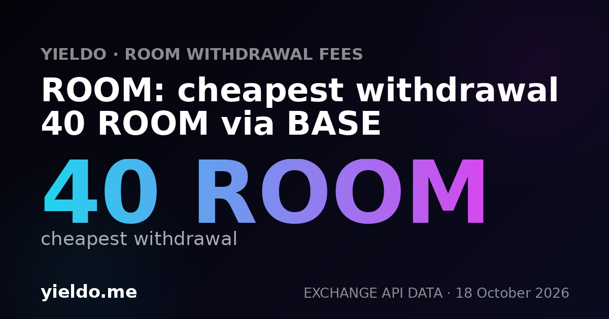 ROOM: cheapest withdrawal 40 ROOM via BASE