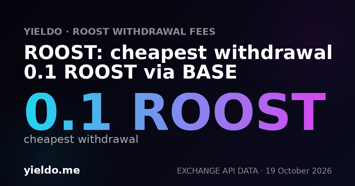 ROOST: cheapest withdrawal 0.1 ROOST via BASE