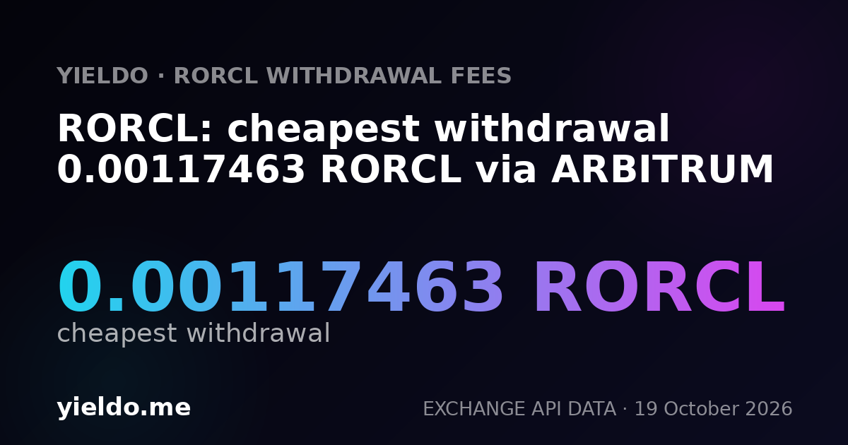 RORCL: cheapest withdrawal 0.00117463 RORCL via ARBITRUM