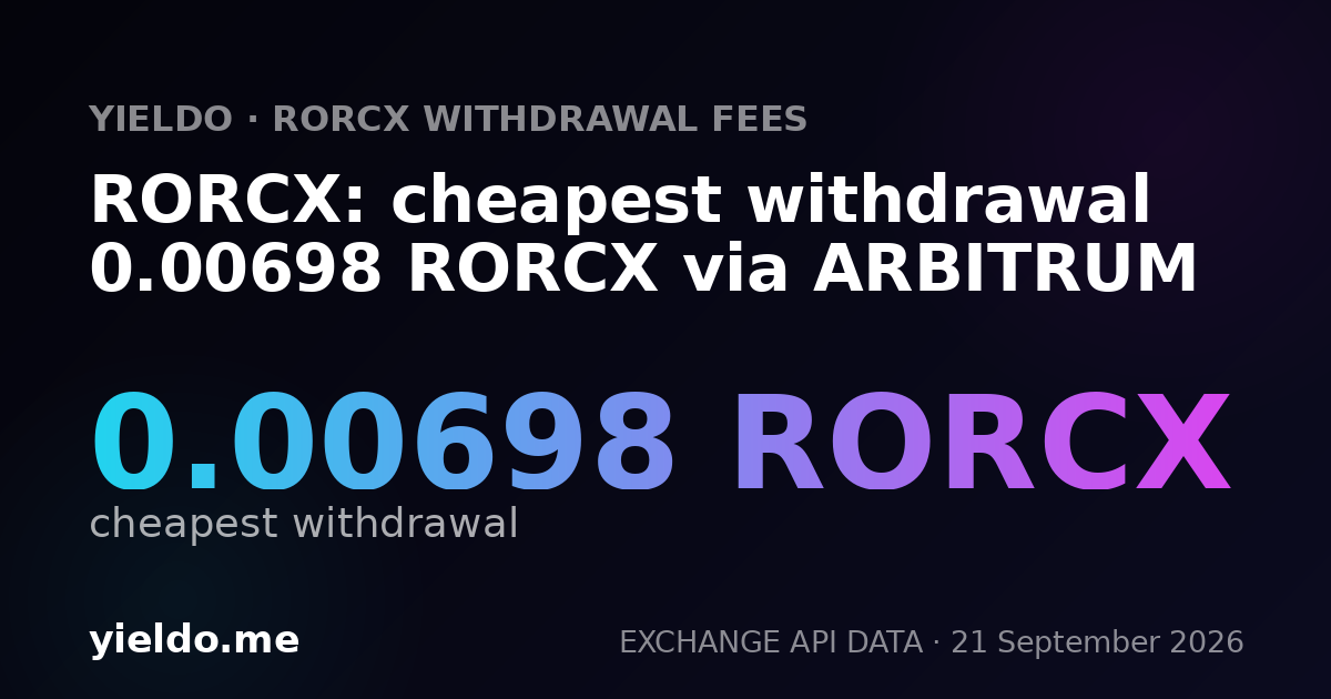 RORCX: cheapest withdrawal 0.00698 RORCX via ARBITRUM
