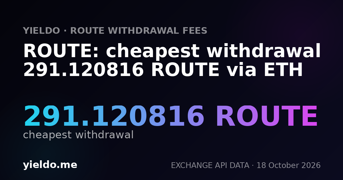 ROUTE: cheapest withdrawal 291.120816 ROUTE via ETH