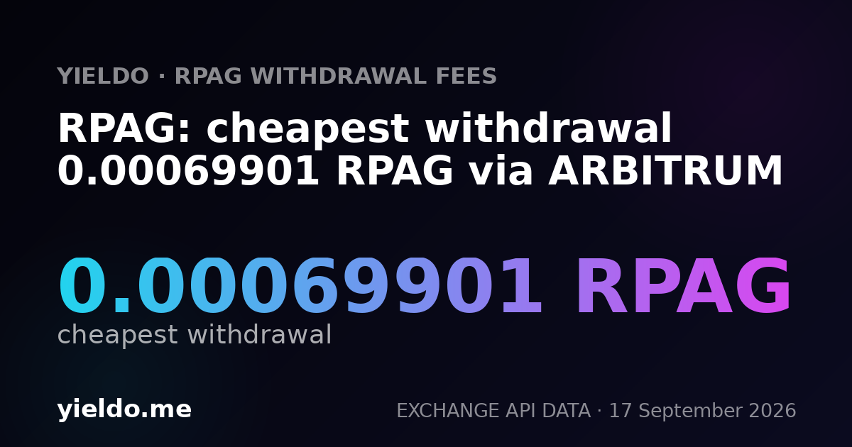 RPAG: cheapest withdrawal 0.00070012 RPAG via ARBITRUM