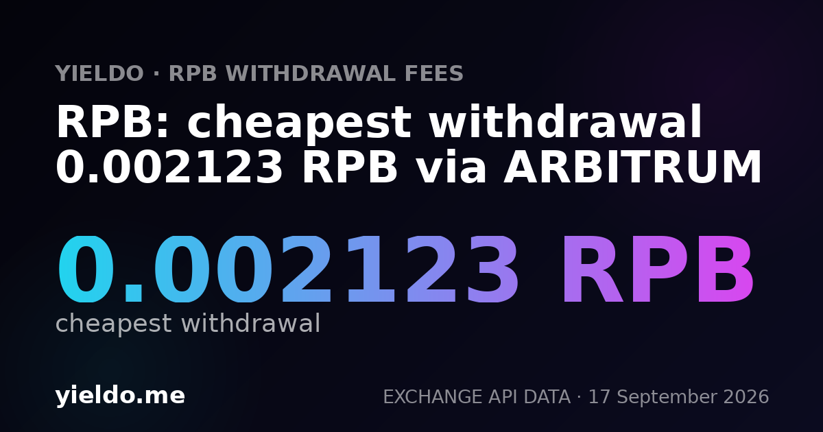 RPB: cheapest withdrawal 0.00211895 RPB via ARBITRUM