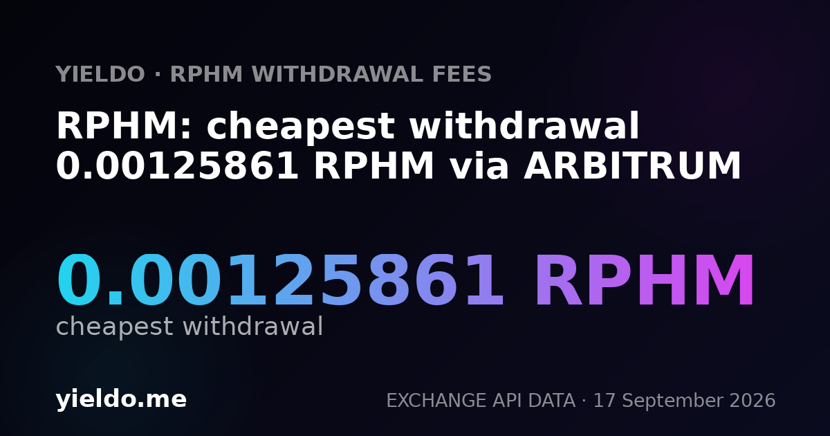 RPHM: cheapest withdrawal 0.00127552 RPHM via ARBITRUM