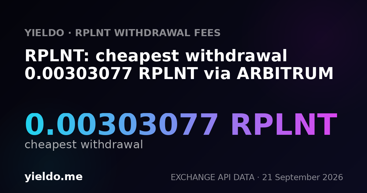 RPLNT: cheapest withdrawal 0.00303077 RPLNT via ARBITRUM