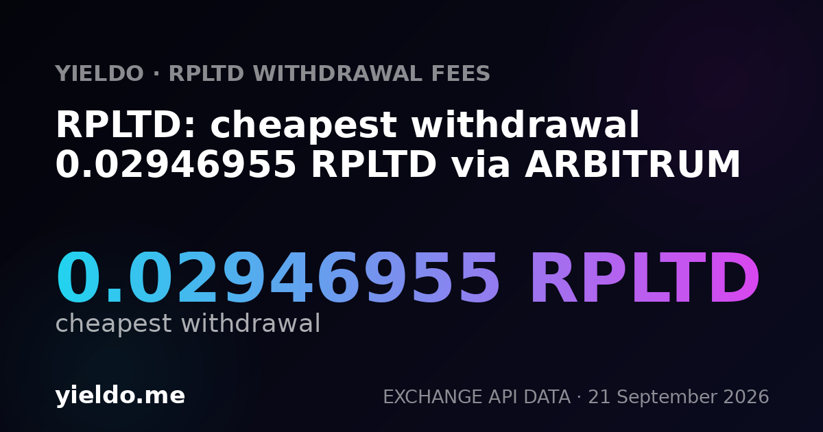 RPLTD: cheapest withdrawal 0.02946955 RPLTD via ARBITRUM
