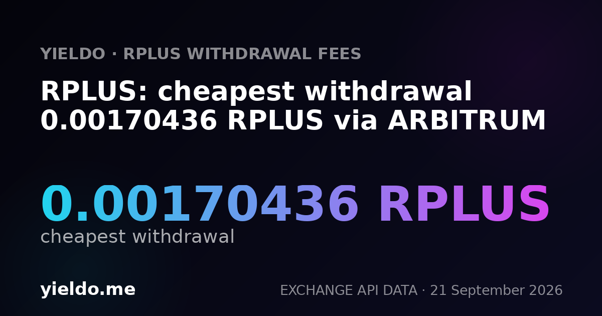 RPLUS: cheapest withdrawal 0.001704 RPLUS via ARBITRUM