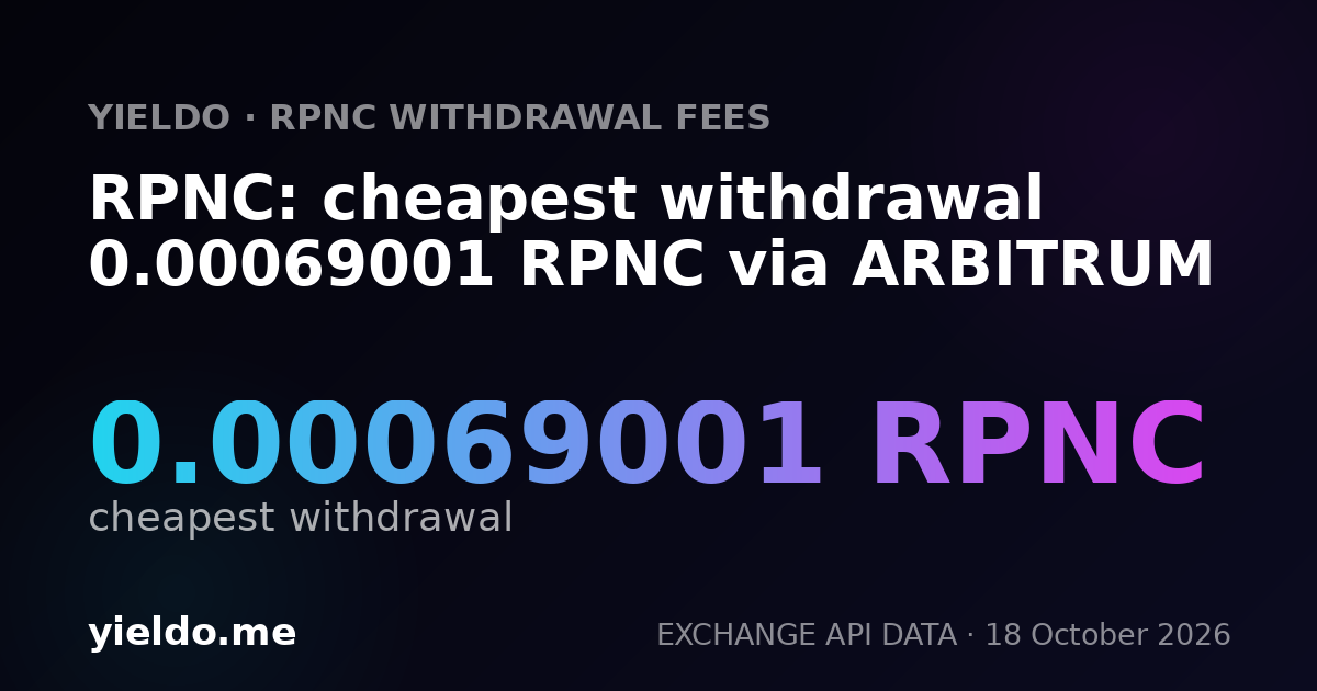 RPNC: cheapest withdrawal 0.00069001 RPNC via ARBITRUM