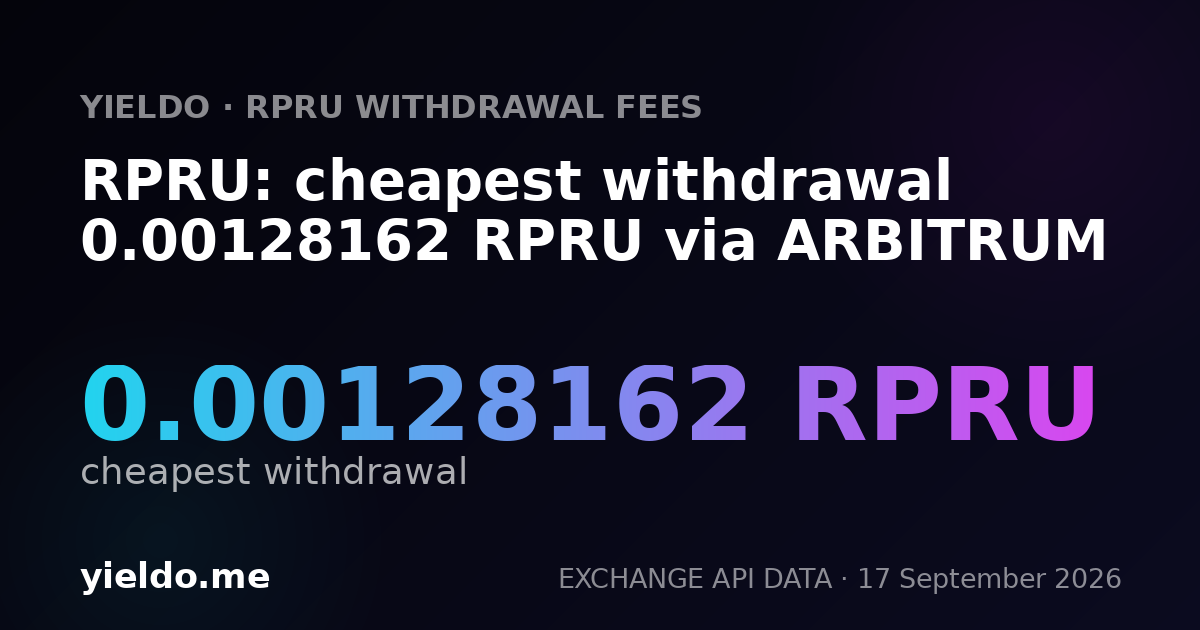 RPRU: cheapest withdrawal 0.00128162 RPRU via ARBITRUM