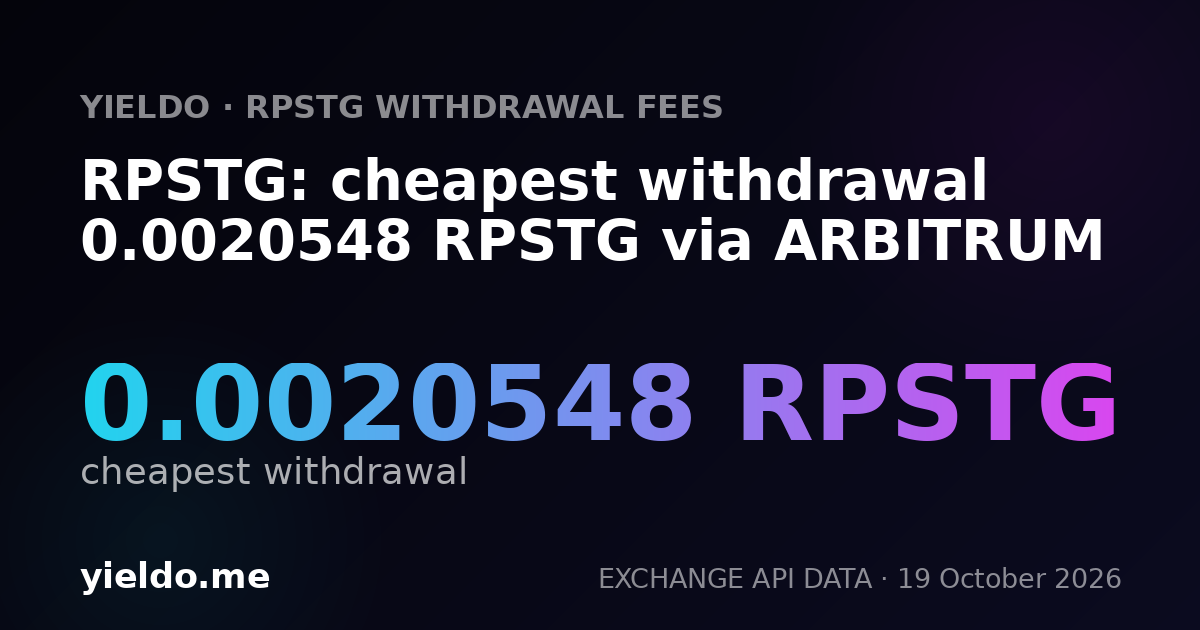 RPSTG: cheapest withdrawal 0.0020548 RPSTG via ARBITRUM