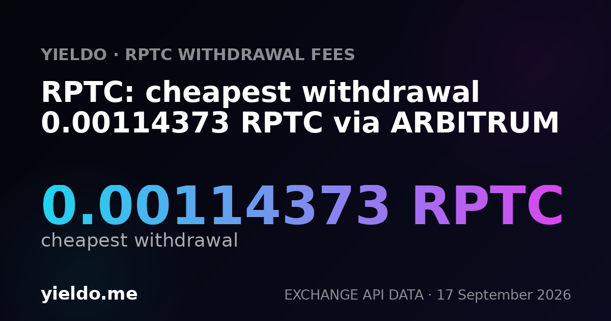 RPTC: cheapest withdrawal 0.00114373 RPTC via ARBITRUM