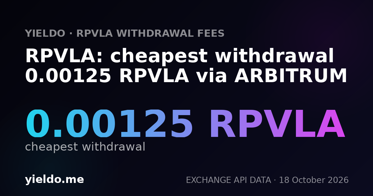 RPVLA: cheapest withdrawal 0.00125 RPVLA via ARBITRUM