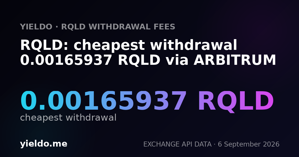 RQLD: cheapest withdrawal 0.00165937 RQLD via ARBITRUM