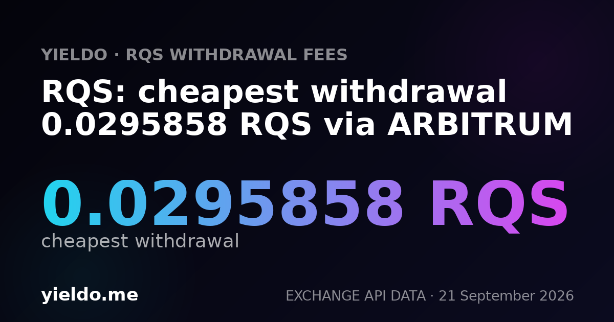 RQS: cheapest withdrawal 0.0295858 RQS via ARBITRUM