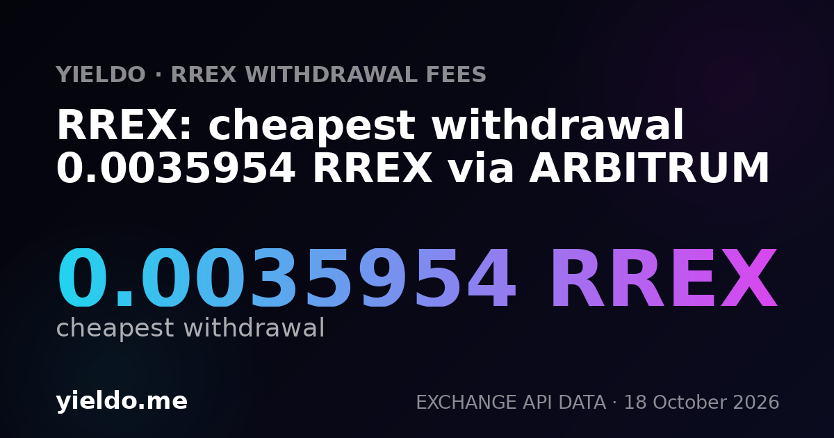 RREX: cheapest withdrawal 0.0035954 RREX via ARBITRUM