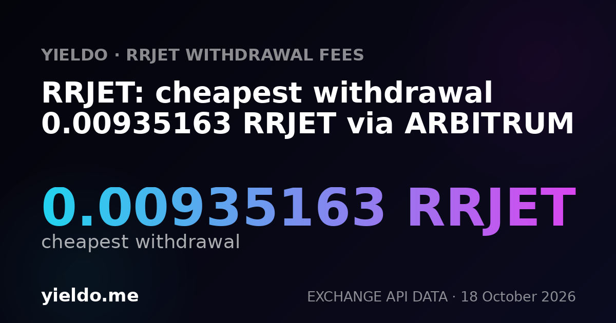 RRJET: cheapest withdrawal 0.00935163 RRJET via ARBITRUM