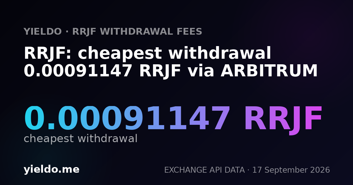 RRJF: cheapest withdrawal 0.00091147 RRJF via ARBITRUM