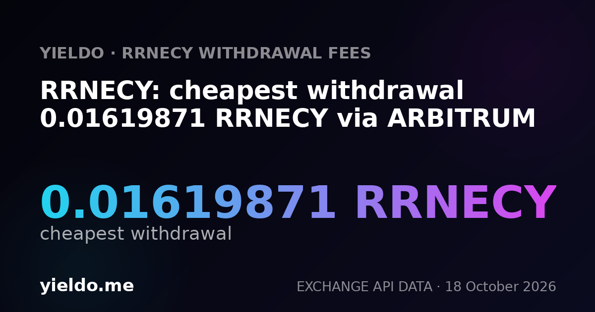 RRNECY: cheapest withdrawal 0.01619871 RRNECY via ARBITRUM