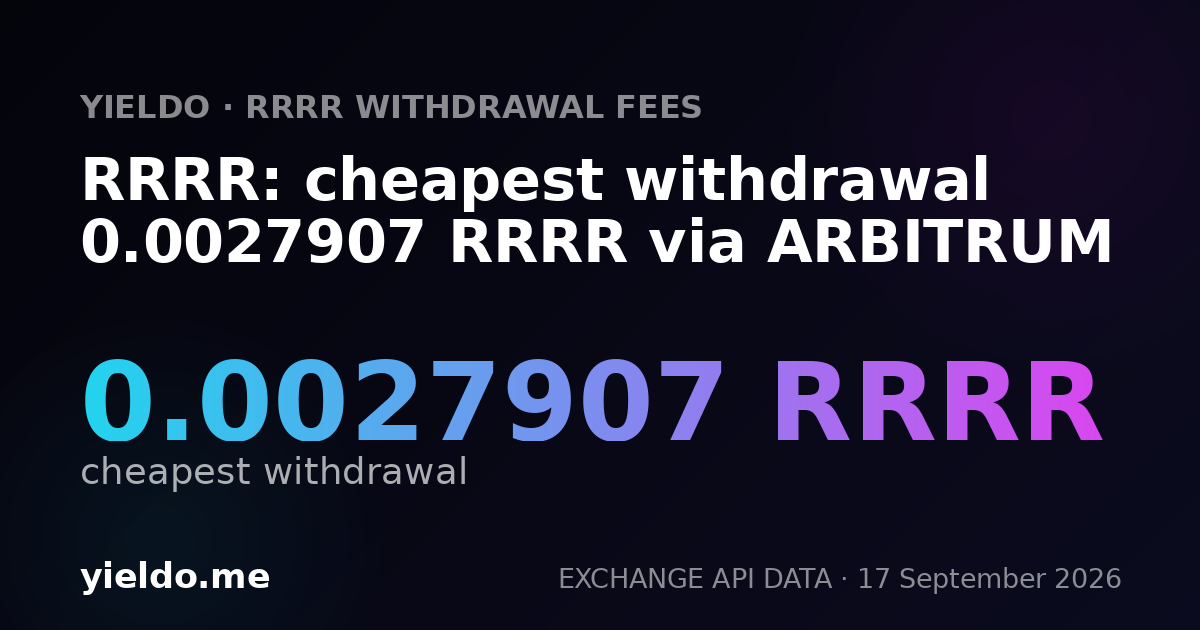 RRRR: cheapest withdrawal 0.0027907 RRRR via ARBITRUM