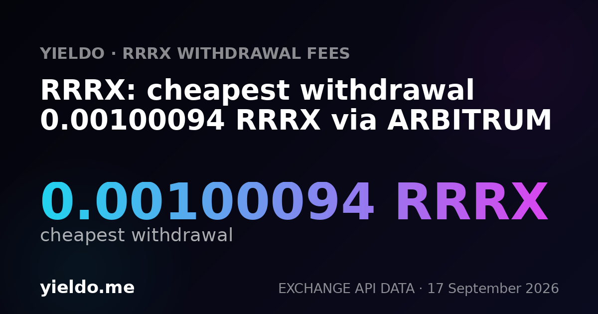 RRRX: cheapest withdrawal 0.00099338 RRRX via ARBITRUM