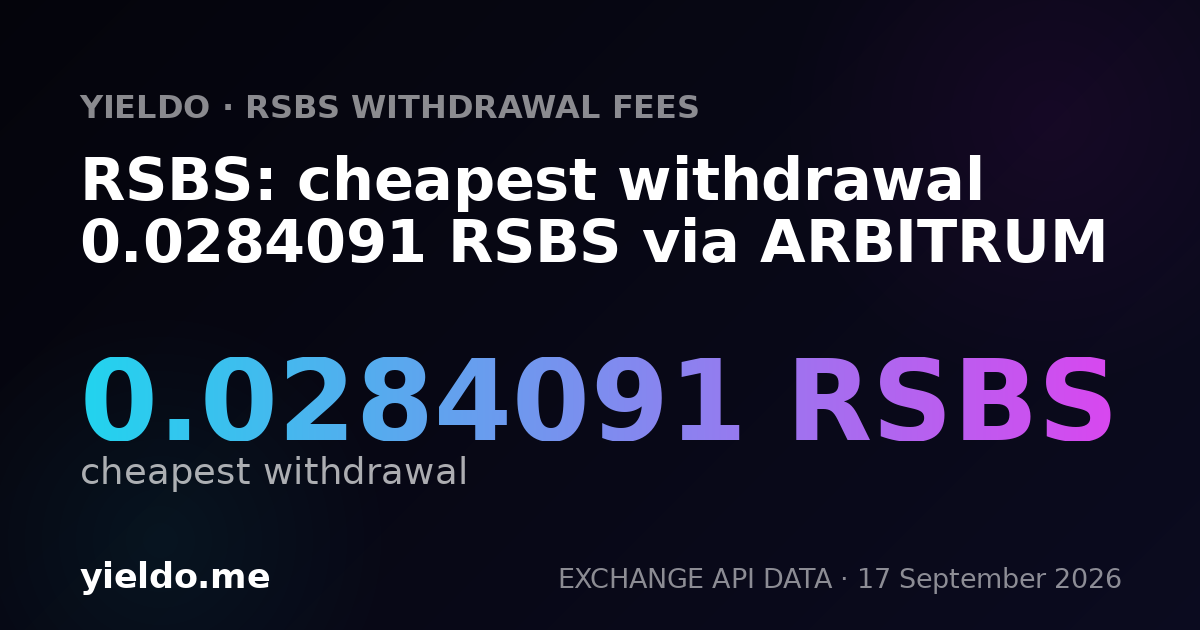 RSBS: cheapest withdrawal 0.0284091 RSBS via ARBITRUM