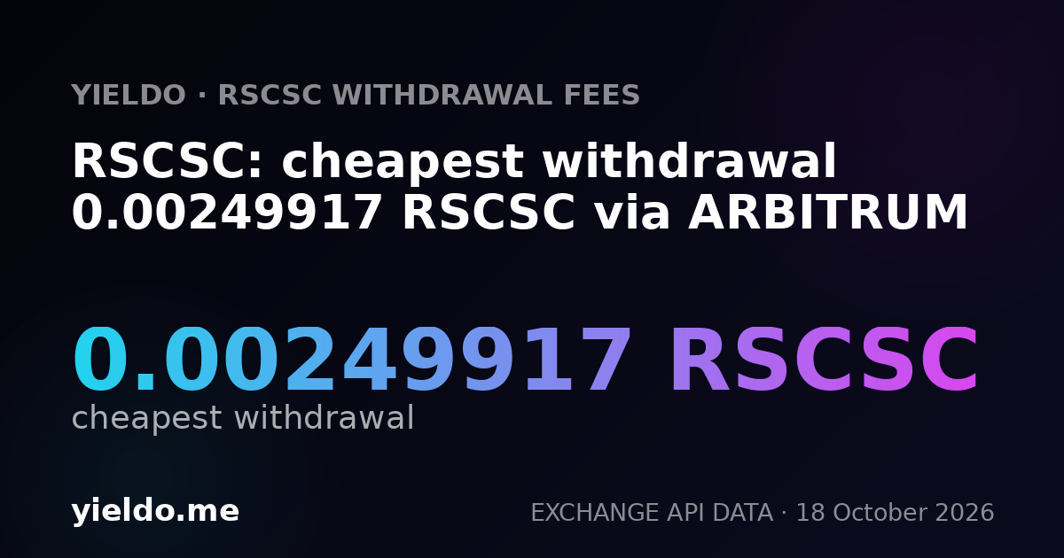 RSCSC: cheapest withdrawal 0.00249917 RSCSC via ARBITRUM