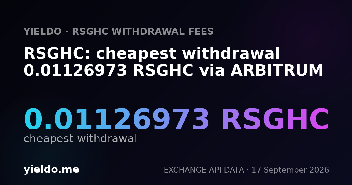 RSGHC: cheapest withdrawal 0.01126973 RSGHC via ARBITRUM