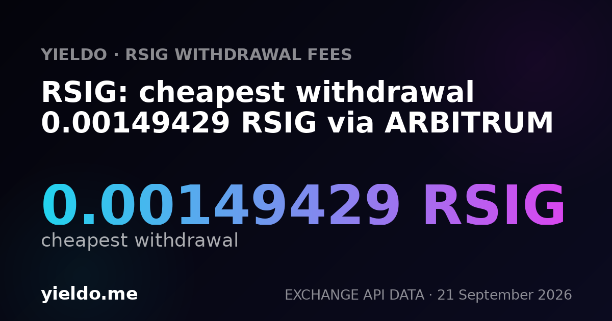 RSIG: cheapest withdrawal 0.00149429 RSIG via ARBITRUM